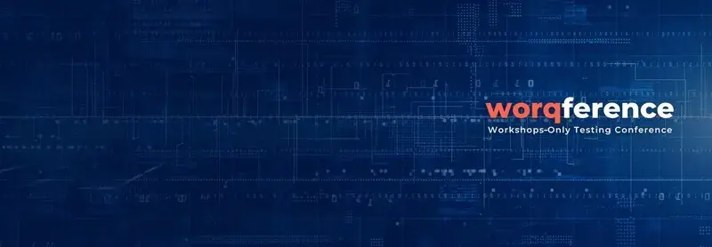 Worqference 2023 Takeaways: New Paradigms in Quality Engineering