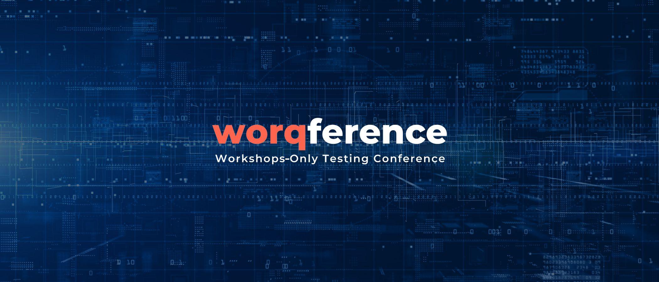 Worqference 2023 Takeaways: New Paradigms in Quality Engineering