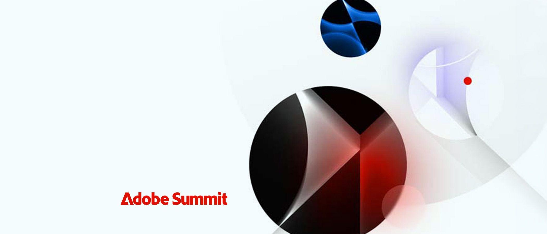 Adobe Summit 2022 Takeaways: Insights into Digital Innovation